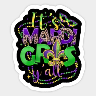 Its Mardi Gras Yall Mardi Gras s For Women Men Kids Sticker